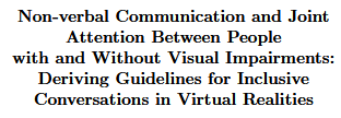 Non-verbal Communication and Joint Attention Between People with and Without Visual Impairments: Deriving Guidelines for Inclusive Conversations in Virtual Realities